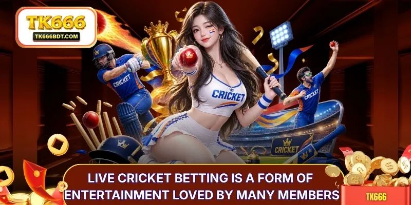 Live Cricket betting is a form of entertainment loved by many members
