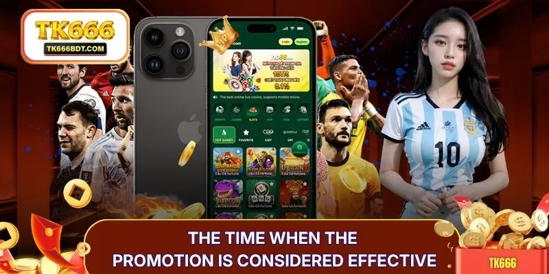 The time when the promotion is considered effective